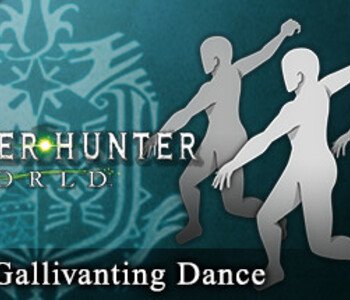 Monster Hunter: World - Gesture: Gallivanting Dance