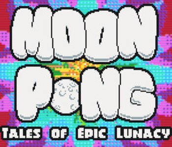 MOONPONG: Tales of Epic Lunacy