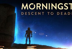 Morningstar: Descent to Deadrock