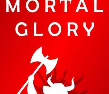 Mortal Glory