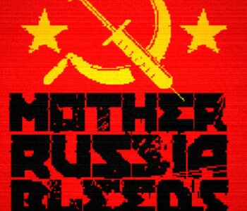 Mother Russia Bleeds