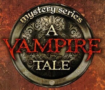 Mystery Series: A Vampire Tale