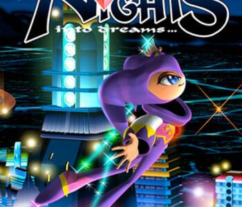 NiGHTS into Dreams...