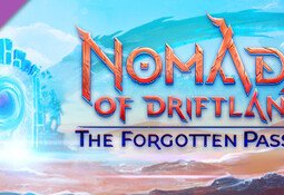 Nomads of Driftland: The Forgotten Passage