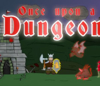 Once upon a Dungeon