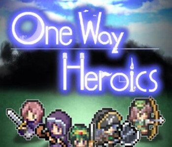 One Way Heroics