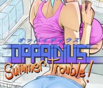 Oppaidius Summer Trouble!