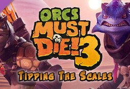 Orcs Must Die! 3 - Tipping the Scales