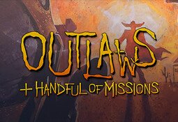 Outlaws + A Handful of Missions