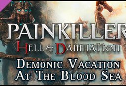 Painkiller Hell & Damnation: Demonic Vacation at the Blood Sea