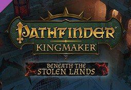 Pathfinder: Kingmaker - Beneath The Stolen Lands