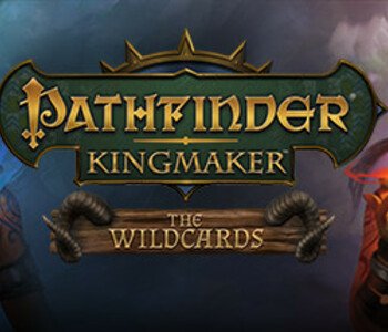 Pathfinder: Kingmaker - The Wildcards