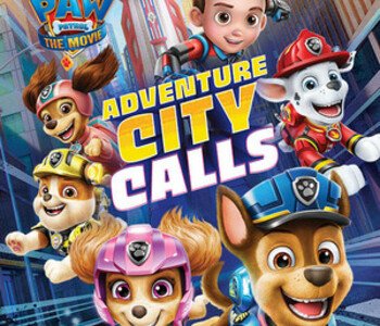 PAW Patrol The Movie: Adventure City Calls