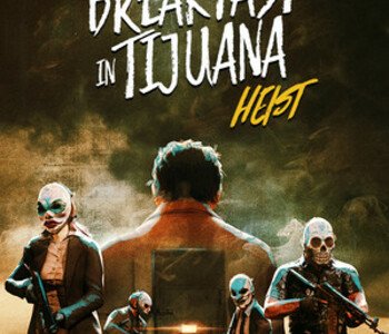 PAYDAY 2: Breakfast in Tijuana Heist