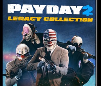 Payday 2 - Legacy Collection