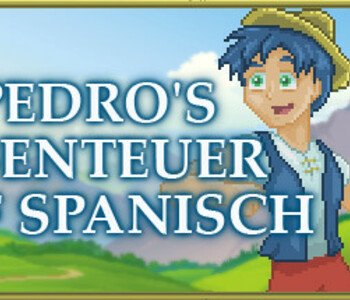 Pedro's Abenteuer auf Spanisch [Spanisch lernen]