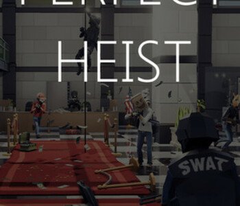 Perfect Heist