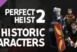 Perfect Heist 2 - Historic Characters DLC