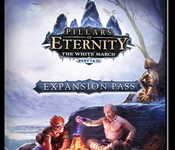 Pillars of Eternity - The White March Expansion Pass