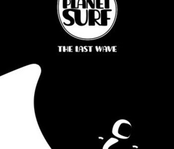 Planet Surf: The Last Wave