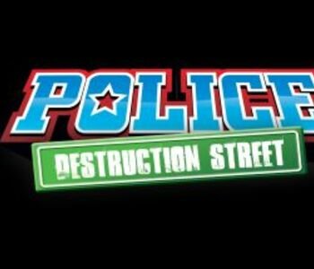 Police: Destruction Street