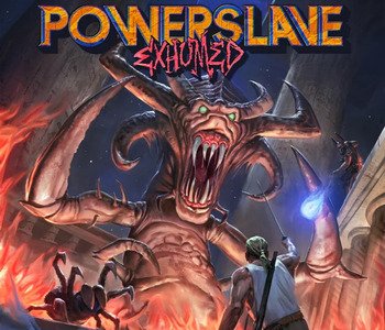 PowerSlave: Exhumed