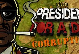 President for a Day - Corruption