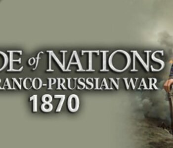 Pride of Nations: The Franco-Prussian War 1870