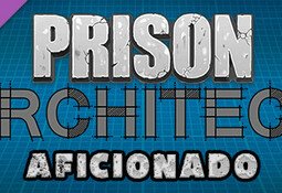 Prison Architect - Aficionado