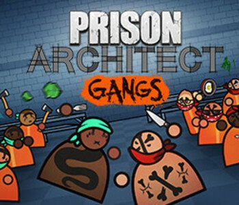 Prison Architect - Gangs