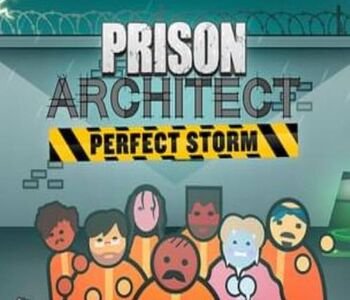 Prison Architect - Perfect Storm