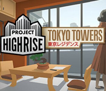 Project Highrise: Tokyo Towers