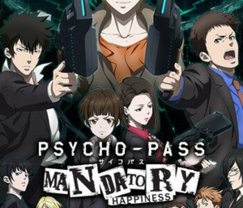 PSYCHO-PASS: Mandatory Happiness