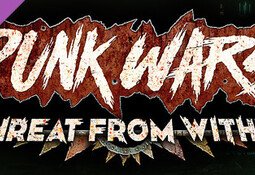 Punk Wars: Threat From Within