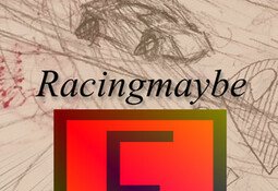Racingmaybe