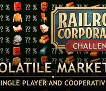 Railroad Corporation - Volatile Markets DLC