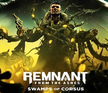 Remnant: From the Ashes Swamp of Corsus