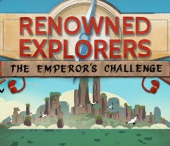 Renowned Explorers: The Emperor's Challenge