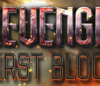 REVENGE: First Blood