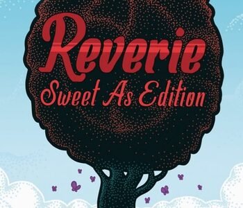 Reverie: Sweet As Edition