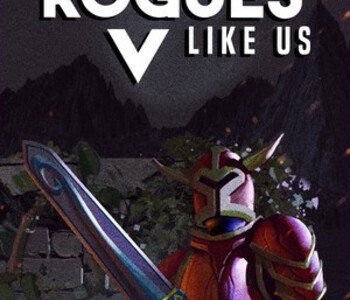 Rogues Like Us