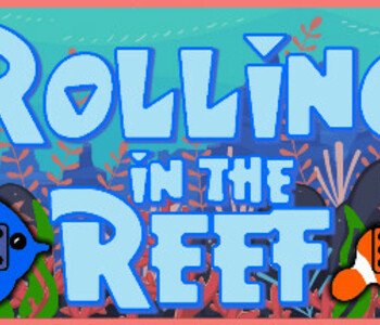 Rolling in the Reef