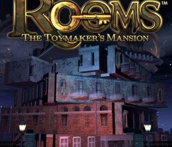 ROOMS: The Toymaker's Mansion