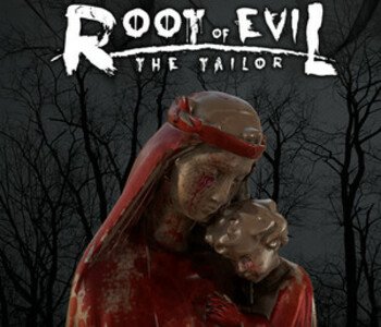 Root Of Evil: The Tailor