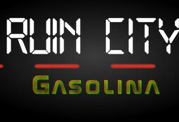 Ruin City Gasolina