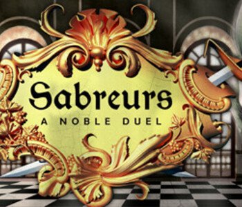 Sabreurs - A Noble Duel