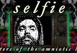 Selfie: Sisters of the Amniotic Lens