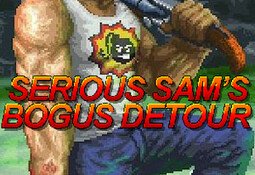 Serious Sam's Bogus Detour