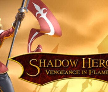 Shadow Heroes: Vengeance In Flames