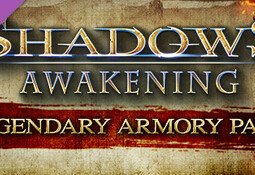 Shadows: Awakening - Legendary Armory Pack